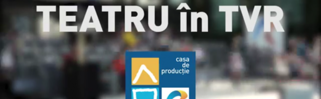 teatru in TVR